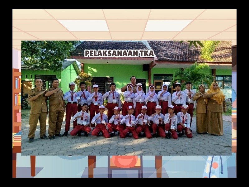 PELAKSANAAN TEST KEMAMPUAN AKADEMIK (TKA)